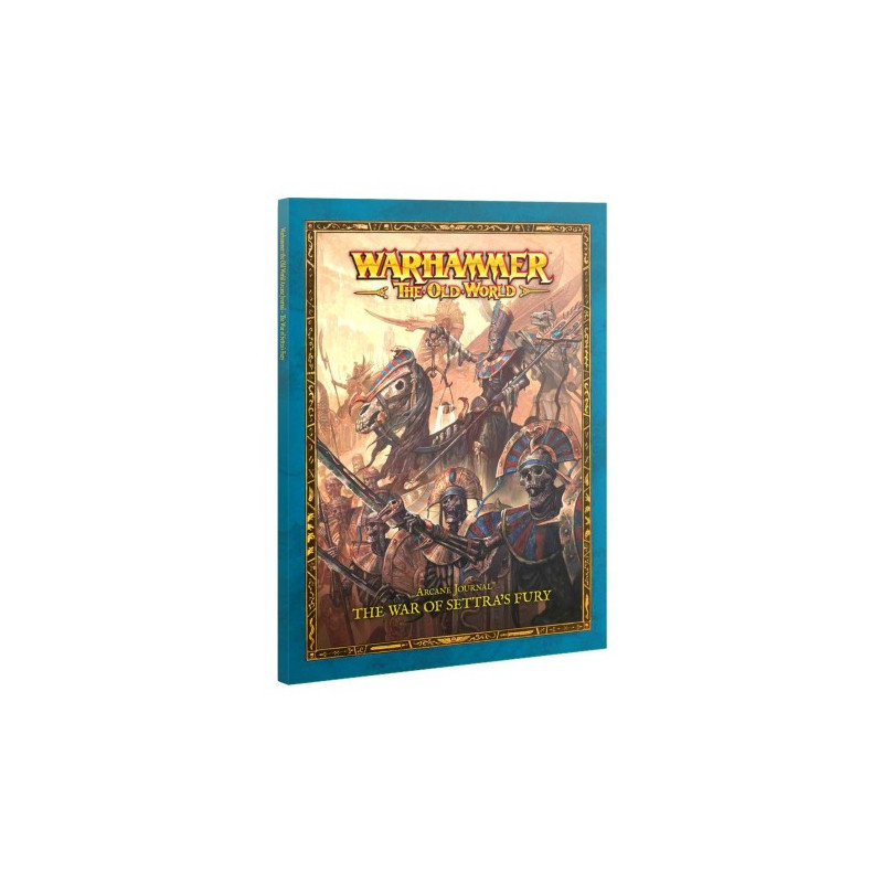TOW: ARCANE JOURNAL THE WAR OF SETTRA'S FURY