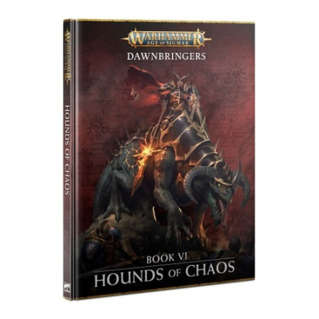 AOS: Dawnbringers: Book VI HOUNDS OF CHAOS