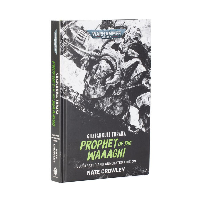 GHAZGHKULL THRAKA: PROPHET O/T WAAAGH!