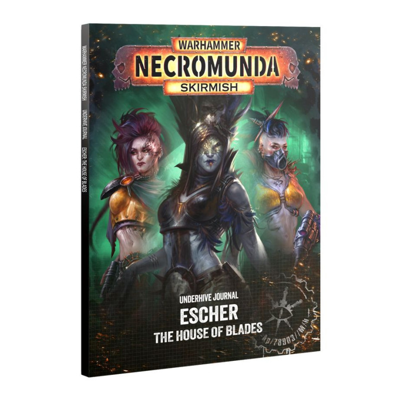 NECROMUNDA: UNDERHIVE JOURNAL: ESCHER: HOUSE OF BLADES