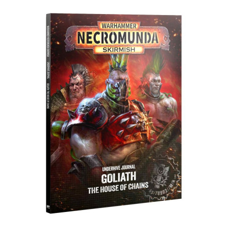 NECROMUNDA: UNDERHIVE JOURNAL: GOLIATH: HOUSE OF CHAINS