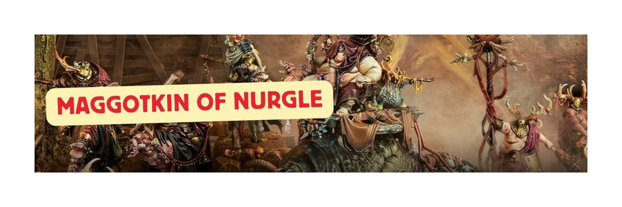 AoS: Maggotkin of Nurgle