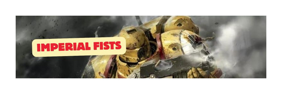 WH40K: Imperial Fists