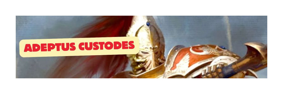WH40K: Adeptus Custodes