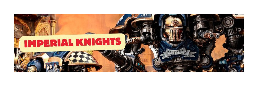 WH40K: Imperial Knights