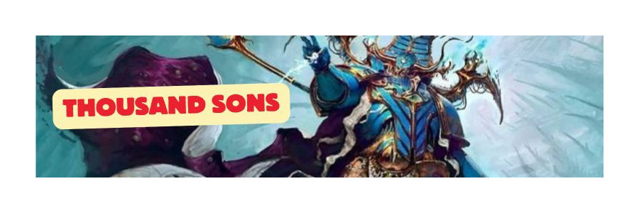 WH40K: Thousand Sons