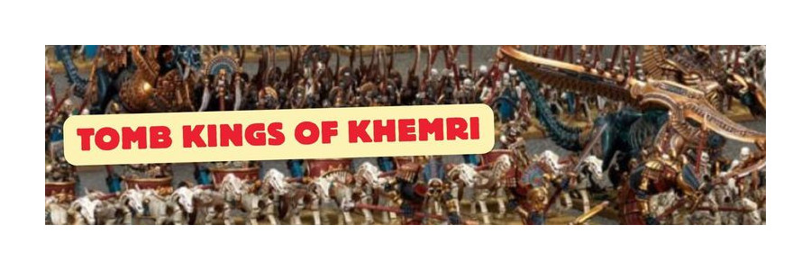 TOW: Tomb Kings of Khemri
